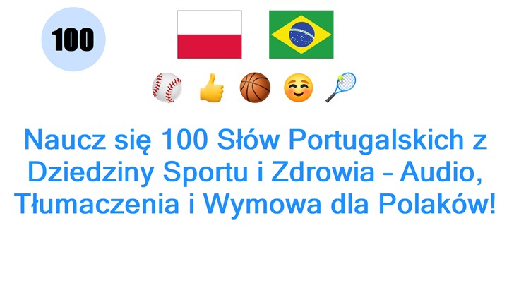 Naucz się 100 Słów Portugalskich z Dziedziny Sportu i Zdrowia – Audio, Tłumaczenia i Wymowa dla Polaków!